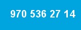 970 536 27 14